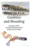 Model Question Bank on Fish Genetics and Breeding