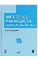 Watershed Management: Guidelines for Indian Conditions