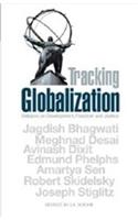 Tracking Globalization: Debates on Development, Freedom and Justice