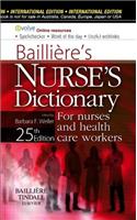 Bailliere's Nurses' Dictionary: For Nurses and Health Care Workers