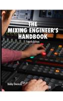 The Mixing Engineer's Handbook 4th Edition