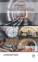 Handbook of Tunnel Engineering