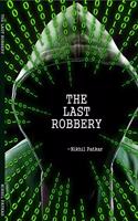 The Last Robbery