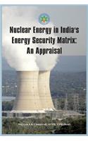 Nuclear Energy in India's Energy Security Matrix