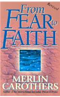 From Fear to Faith