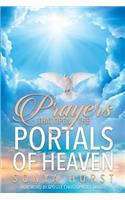 Prayers That Open The Portals Of Heaven