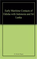 Early Maritime Contacts of Odisha with Indonesia and Sri Lanka