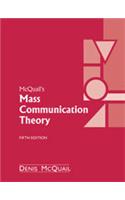 Mcquails Mass Communication Theory, 5/e PB