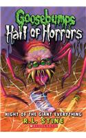 Night of the Giant Everything (Goosebumps Hall of Horrors #2)