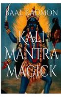 Kali Mantra Magick