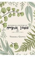 Botanical Culture of Mughal India