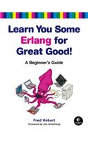 Learn You Some Erlang for Great Good