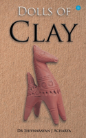 Dolls of Clay