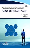 Planning and Managing Projects with PRIMAVERA (P6) Project Planner