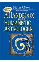 Handbook for the Humanistic Astrologer