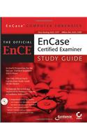 Encase Certified Examiner : The Official Ence, With Cd Rom