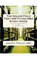 The Major Field Test (Mft) for MBA Study Guide: Complete with Sample Questions and Key Business Concepts