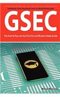 Gsec Giac Security Essential Certification Exam Preparation Course in a Book for Passing the Gsec Certified Exam - The How to Pass on Your First Try C