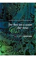 First There Was Woman and Other Stories: Folk Tales of the Dungri Garasiya