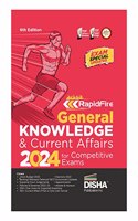 Rapidfire General Knowledge & Current Affairs 2024 for Competitive Exams 6th Edition | Previous Year GK & General Awareness PYQs Question Bank | UPSC, State PSC, CUET, SSC, Bank PO/ Clerk [paperback] Disha Experts