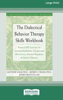 Dialectical Behavior Therapy Skills Workbook