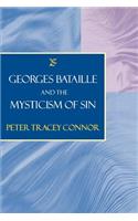 Georges Bataille and the Mysticism of Sin