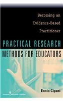 Practical Research Methods for Educators