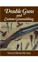 Double Guns and Custom Gunsmithing