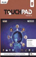 Touchpad Computer Book Plus Ver 3.0 (Libra Office & Linux) for Class 8