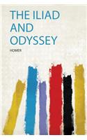 The Iliad and Odyssey