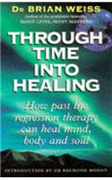 Through Time Into Healing