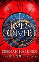 Time's Convert: All Souls Book 04