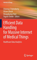 Efficient Data Handling for Massive Internet of Medical Things