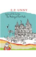 Santa And The Scribes: The Making Of Fort Kochi