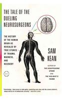 Tale of the Dueling Neurosurgeons