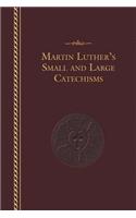 Luther's Small and Large Catechisms