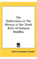 Dathavansa or The History of the Tooth Relic of Gotama Buddha