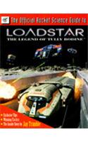 Official Rocket Science Guide to Loadstar: The Legend of Tully Bodine