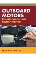 Outboard Motors Maintenance and Repair Manual