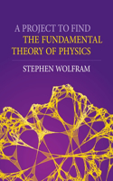 Project to Find the Fundamental Theory of Physics