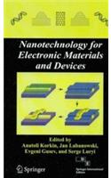 Nanotechnology For Electronic Materials And Devices