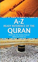 A-Z Ready Reference of the Quran