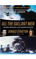 All the Gallant Men: An American Sailor's Firsthand Account of Pearl Harbor