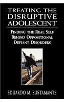 Treating the Disruptive Adolescent