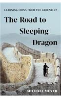 The Road to Sleeping Dragon