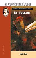 Christopher Marlowe?s Dr. Faustus (The Atlantic Critical Studies)