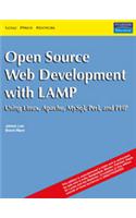 Open Source Development With Lamp : Using Linux, Apache, Mysql, Perl, And Php