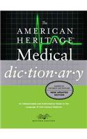 The American Heritage Medical Dictionary