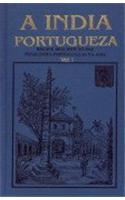 A India Portugueza (Set Of 2 Vols.)Breave Descripcao Das Possessoes Portuguezas Na Asia