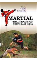 Martial Traditions of North East India